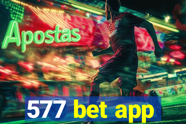 577 bet app